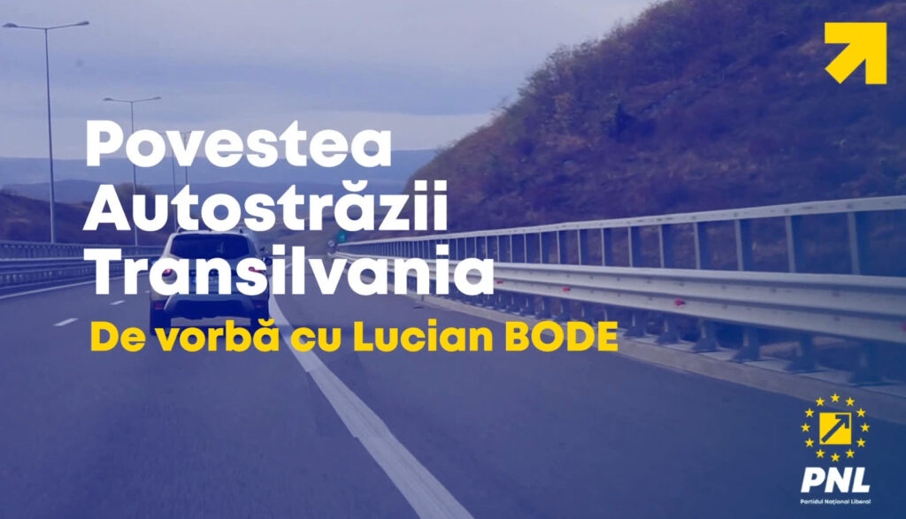 Povestea autostrăzii Transilvania, de vorbă cu Lucian Bode